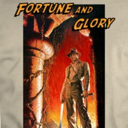 Fortune & Glory Indiana Jones Quotes Doom Movie Parody Fan T Shirt 34415657