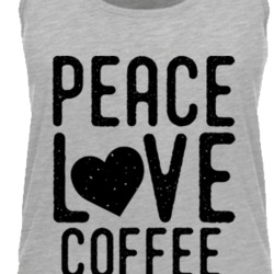 Peace Love Coffee Funny Comfy Love Tanktop T Shirt 34423737