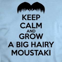 Keep Calm Grow A Moustaki Funny Greek Parody T Shirt 34439665