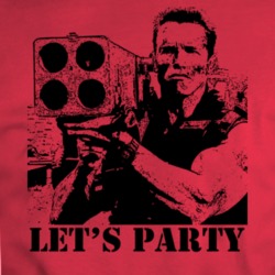 Commando Arnold Schwarzenegger Movie Quote Let's Party T Shirt 34525154