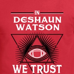 In Deshaun Watson We Trust Football Houston Fan T Shirt 34580139