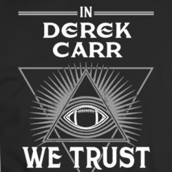 In Derek Carr We Trust Oakland Football Parody Fan T Shirt 34582470
