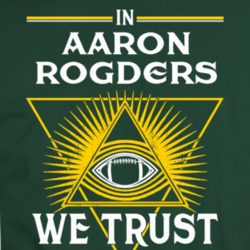 In Aaron Rodgers We Trust Green Bay Football Parody Fan T Shirt 34582884