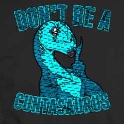 Don't Be A Cuntasaurus Funny Parody Joke Lol T Shirt 35196878