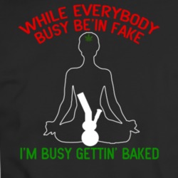 Being Fake I'm Baked Funny Stoner Cannabis Smoke Bong T Shirt 35310349
