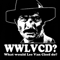 What would Lee Van Cleef do WWLVCD T Shirt 35357