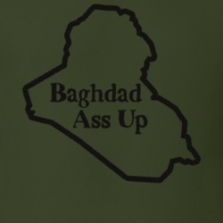 Baghdad Ass Up T Shirt 35382