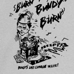 Burn Bundy Burn Ted Crewneck Sweater T Shirt 35416945