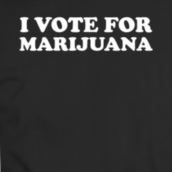 I Vote For Marijuana Funny Weed T Shirt 35846142