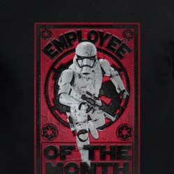 Employee Of The Month Parody Funny Storm Trooper Star Wars T Shirt 35855019