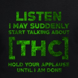 Listen Thc Cannabis Benefits Legal Medicine T Shirt 35932789