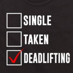 Single Taken Deadlifting Gym Workout Funny Tanktop 36517988