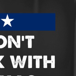 Don't F With Texas State Proud Usa Mug 36564153