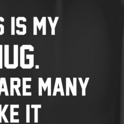 My Mug Funny Parody Coffee Mug 36570628
