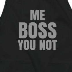 Me Boss You Not Cop Funny Coffee Apron 36576841