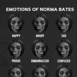 Emotions Of Norma Bates Psycho Horror Funny Fan T Shirt 36599139