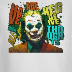 Joker Negative Thoughts Quote Comic Villain Movie Fan Long Sleeve 36610850