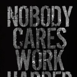 Nobody Cares Work Harder Sports Quote Hockey T Shirt 37037306