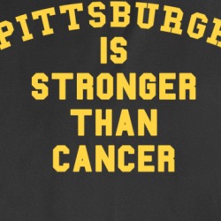 Pittsburgh Is Stronger Than Cancer Football Fan T Shirt 37040026