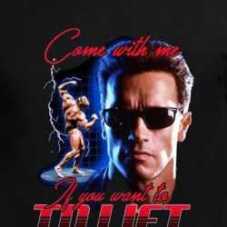Arnold Schwarzenegger Come With Me If You Wnat To Lift Funny Parody T Shirt 37112232