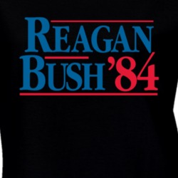 Reagan Bush 84 Usa President Vote Election Sign Ladies T Shirt 37112573