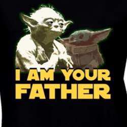 I Am Your Father Baby Yoda Kid Child Star Wars Fan Parody Ladies T Shirt 37119813