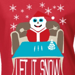 Let It Snow Christmas Parody Ladies T Shirt 37146008
