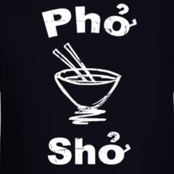 Pho Sho Funny Vietnam Soup Funny Food Fan Long Sleeve 37148088