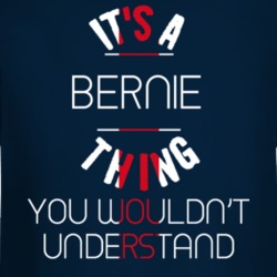 It's A Bernie Thing President Sanders Long Sleeve 37179506