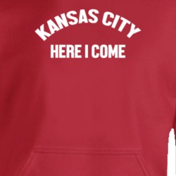 Kansas City Here I Come Kc Football Fan Hoodie 37450499