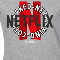 Coed Netflixing Netflix & Chill Funny Ladies T Shirt 37455402
