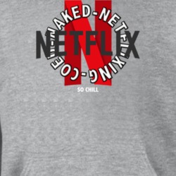 Coed Netflixing Netflix & Chill Funny Hoodie 37455403