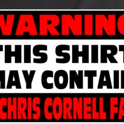 Chris Cornell Fan Warning Music T Shirt 37578217