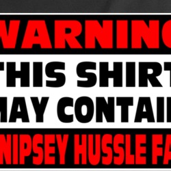 Nipsey Hussle Fan Warning Music Rap Hip Hop T Shirt 37579514