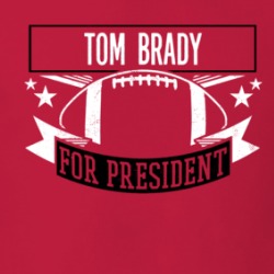 Tom Brady For President Tampa Bay Football Fan T Shirt 37597869