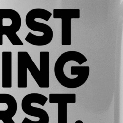 First Thing First Fuck Off Funny Morning Coffee Mug Mug 37678794