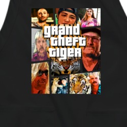 Joe Exotic Parody Grand Theft Tiger Parody Funny Apron 37710741