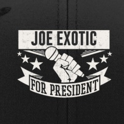Joe Exotic For President Funny Tiger King Funny Hat 37711571