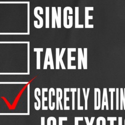 Single Taken Secretly Dating Joe Exotic Funny Tiger King Parody T Shirt 37711584