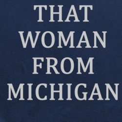 Gretchen Whitmer That Woman From Michigan Ladies T Shirt 37713602