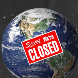 Earth Sorry We're Closed Parody Funny T Shirt 37770633