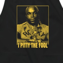I Pity The Fool Mr Apron 37788766