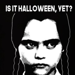 Is It Halloween Yet Funny Wednesday Addams Fan T Shirt 37818907