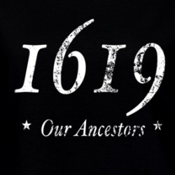 1619 Our Ancestors Ladies T Shirt 37999592