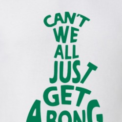 Can't We All Just Get A Bong Funny Stoner T Shirt 38083472
