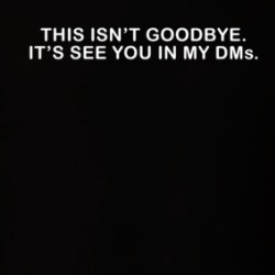 This Isn't Goodbye I'll See You In My Dms Funny T Shirt 38271531