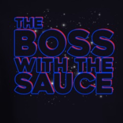 The Boss With The Sauce Funny Quote Long Sleeve 38307317