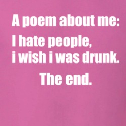 Poem I Wish I Were Drunk Funny T Shirt 38307665