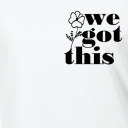 We Got This World Peace Love Quote Ladies T Shirt 38337447