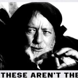 These Aren't The Droids You're Looking For Obi-wan Ben Kenobi Star Wars T Shirt 38349967